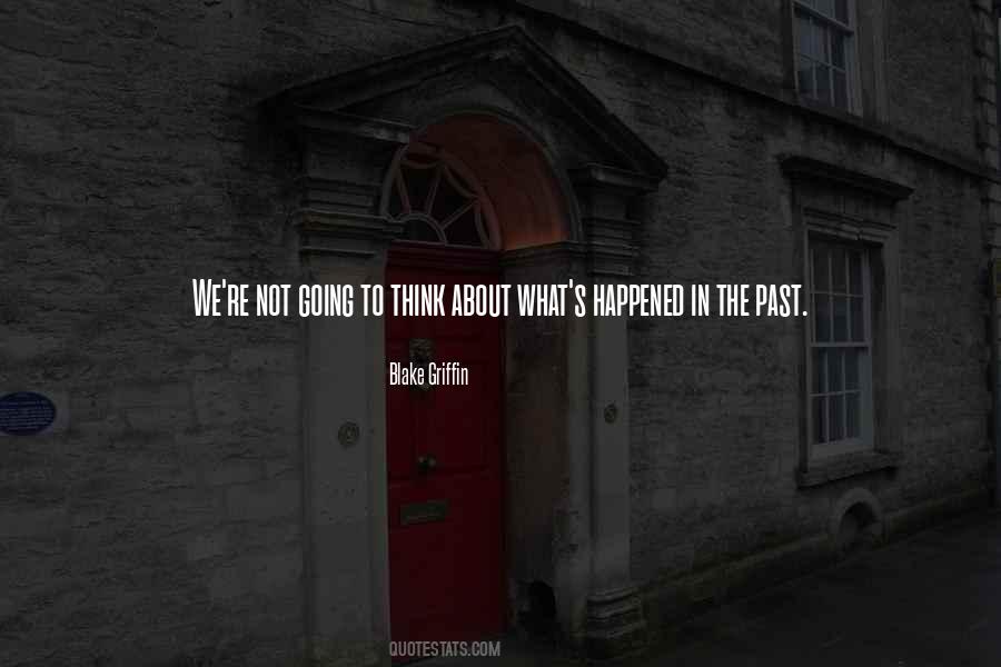 Quotes About Thinking About The Past #315986