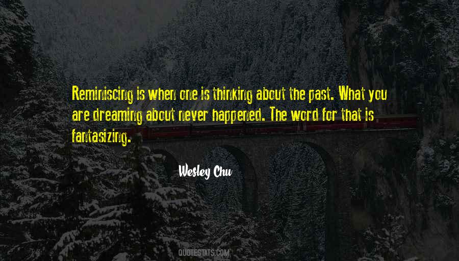 Quotes About Thinking About The Past #683011