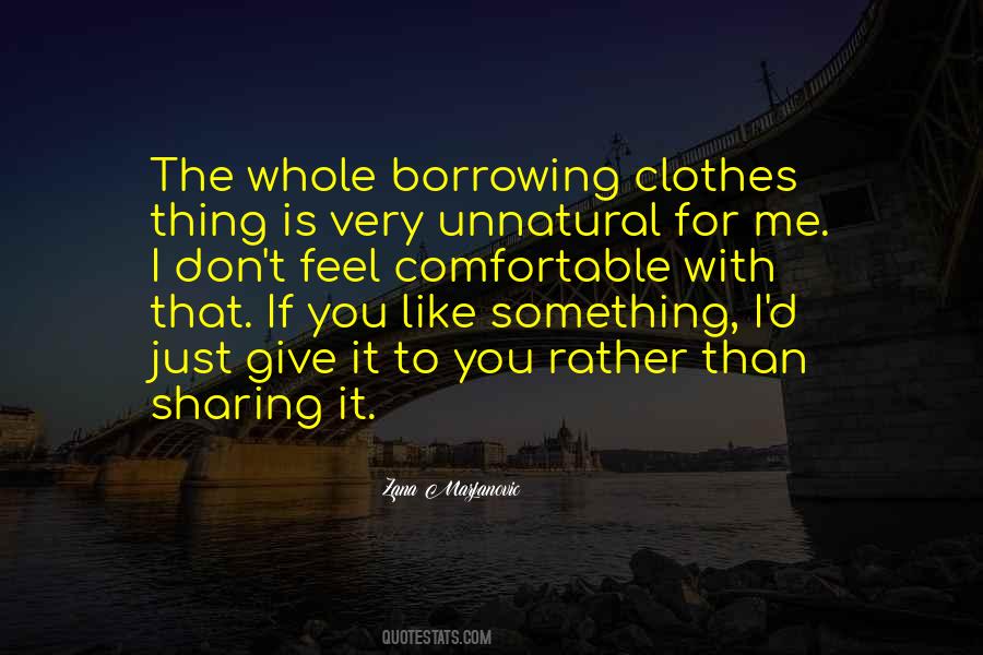 Quotes About Borrowing Clothes #1123064