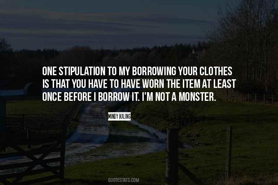 Quotes About Borrowing Clothes #1630911