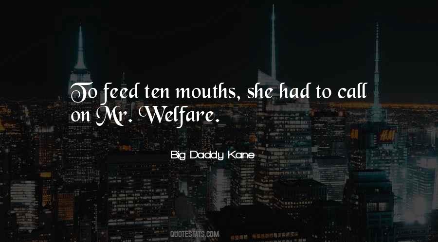 Quotes About Big Mouths #68679