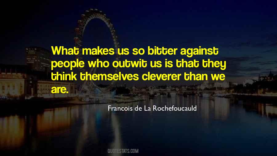 Quotes About Bitter People #1165544