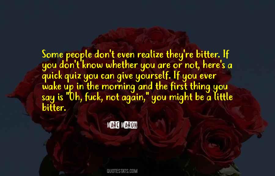 Quotes About Bitter People #1184530