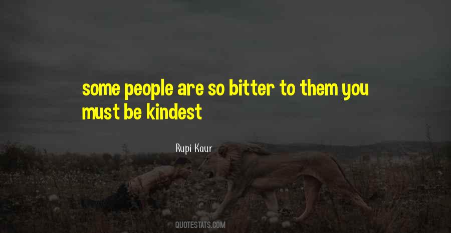 Quotes About Bitter People #742750