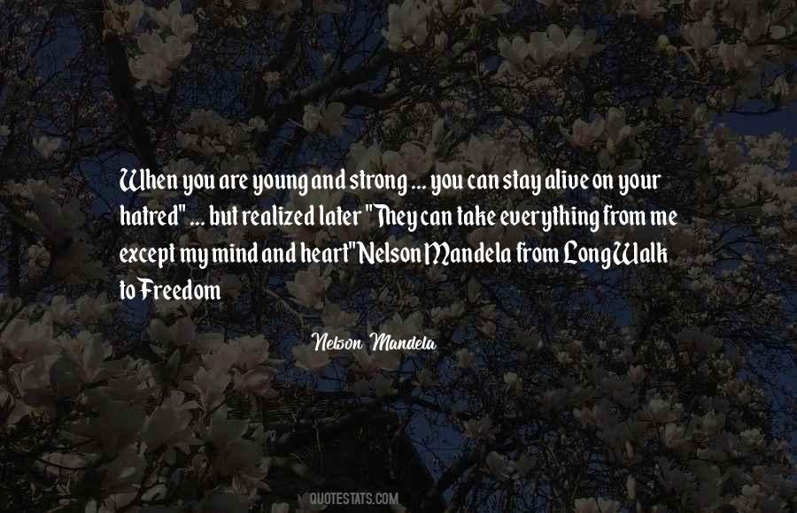 Long Walk To Freedom Quotes #1794705