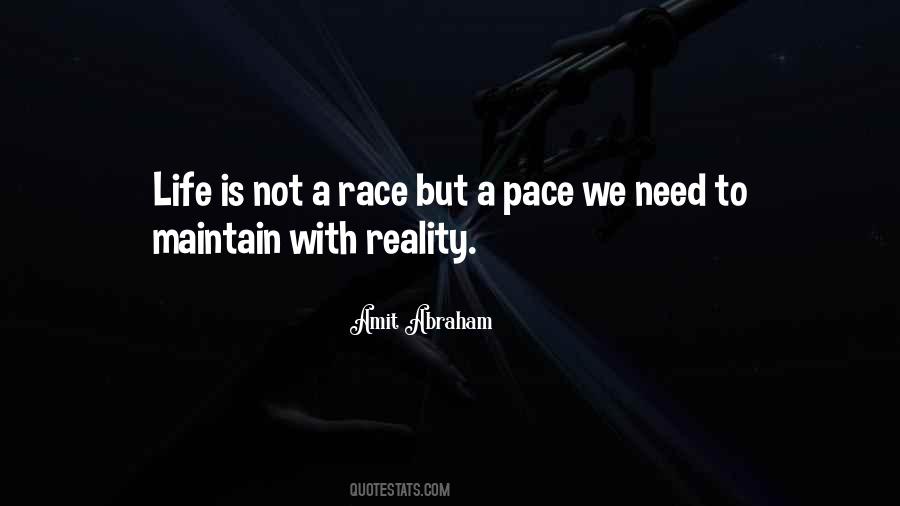 Life Is Not A Race Quotes #1714421