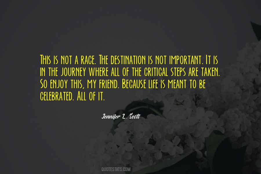 Life Is Not A Race Quotes #1815254