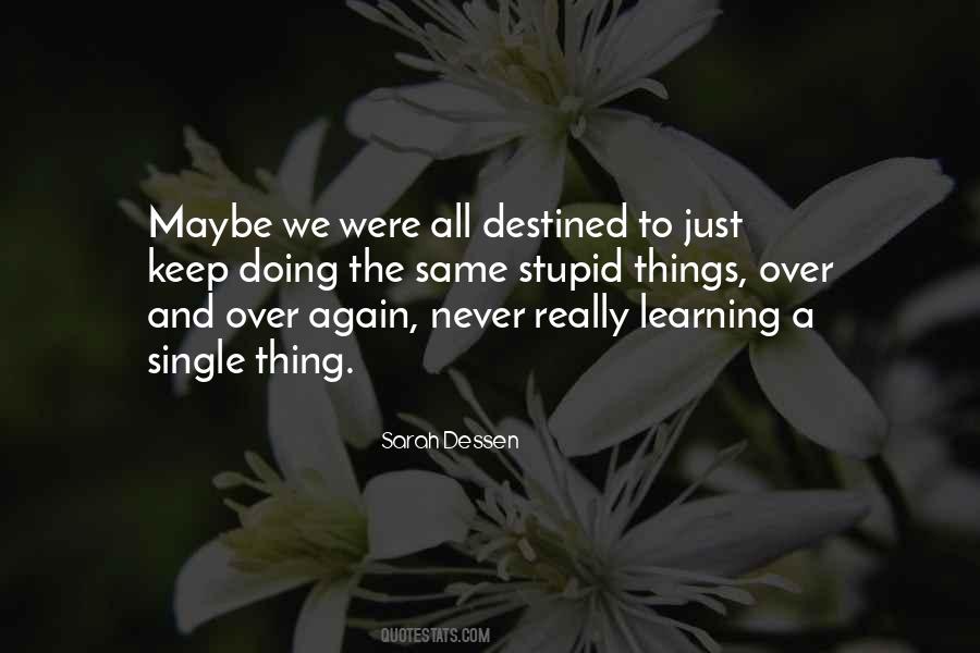 Quotes About Doing The Same Thing Over And Over #1229189