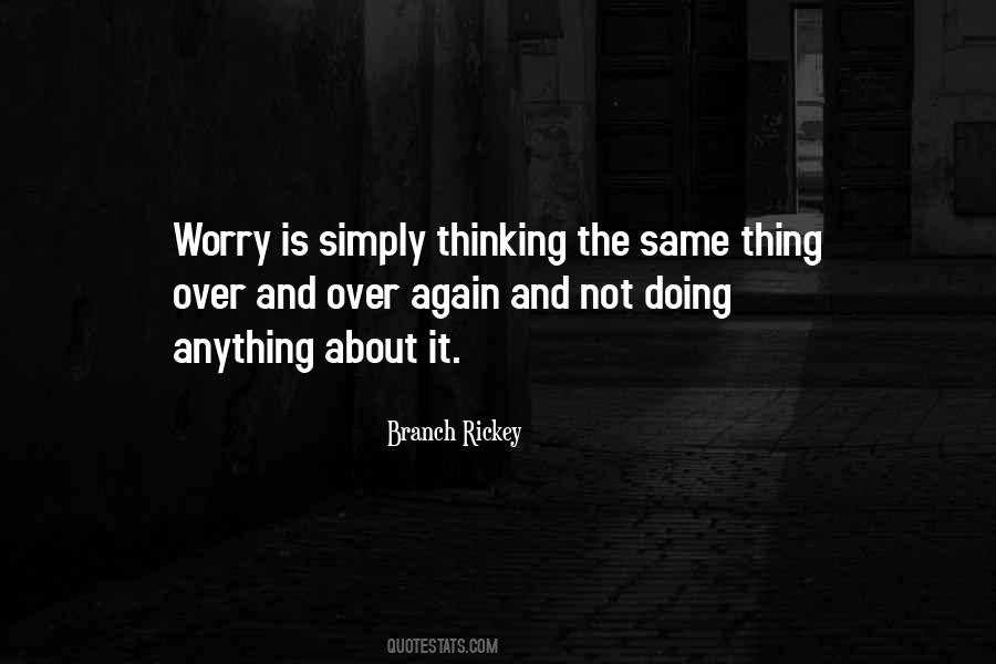 Quotes About Doing The Same Thing Over And Over #368223