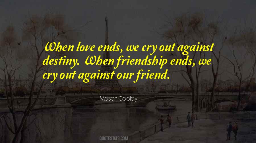 Quotes About Destiny And Friendship #29094