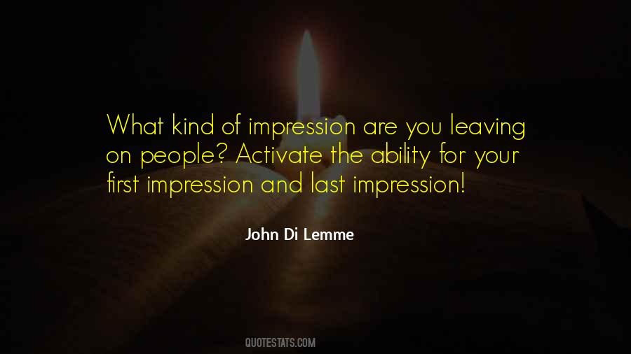 Quotes About Leaving An Impression #189222