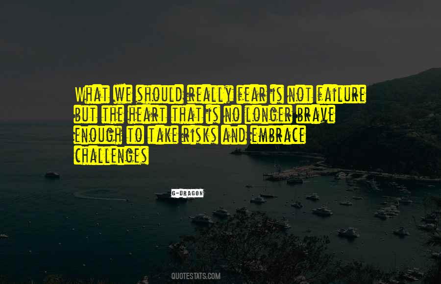 Quotes About Failure And Fear #310494