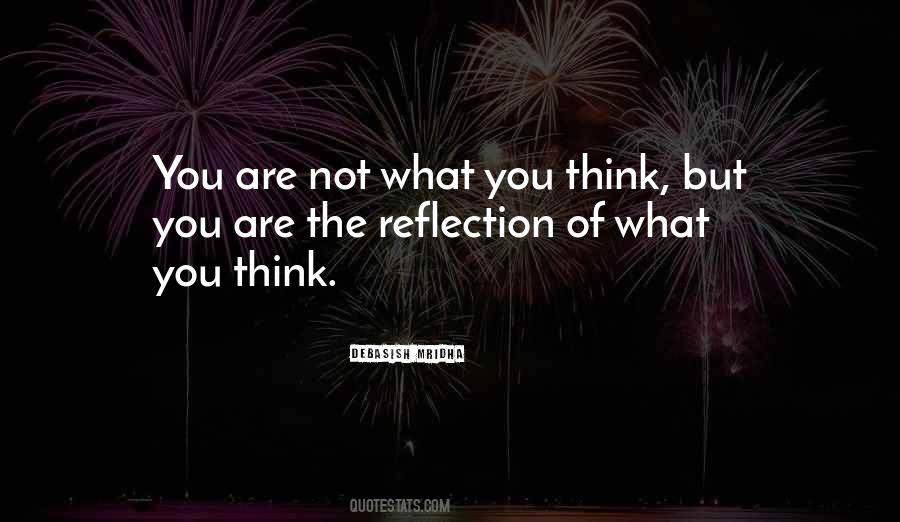 You Are Not What You Think Quotes #1265125