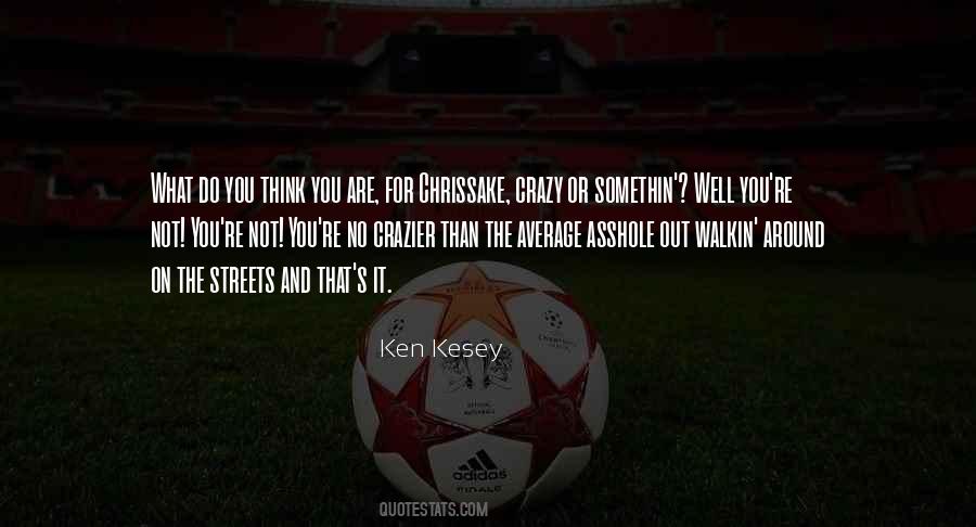 You Are Not What You Think Quotes #160503