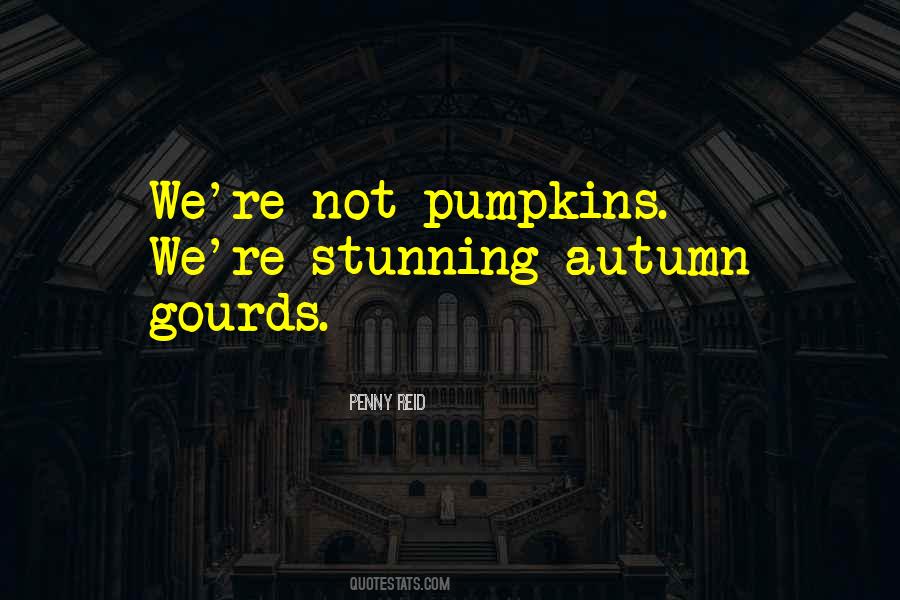 Quotes About Gourds #476469