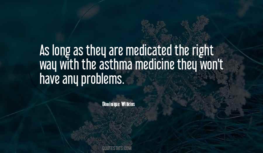 Medicine They Quotes #425306