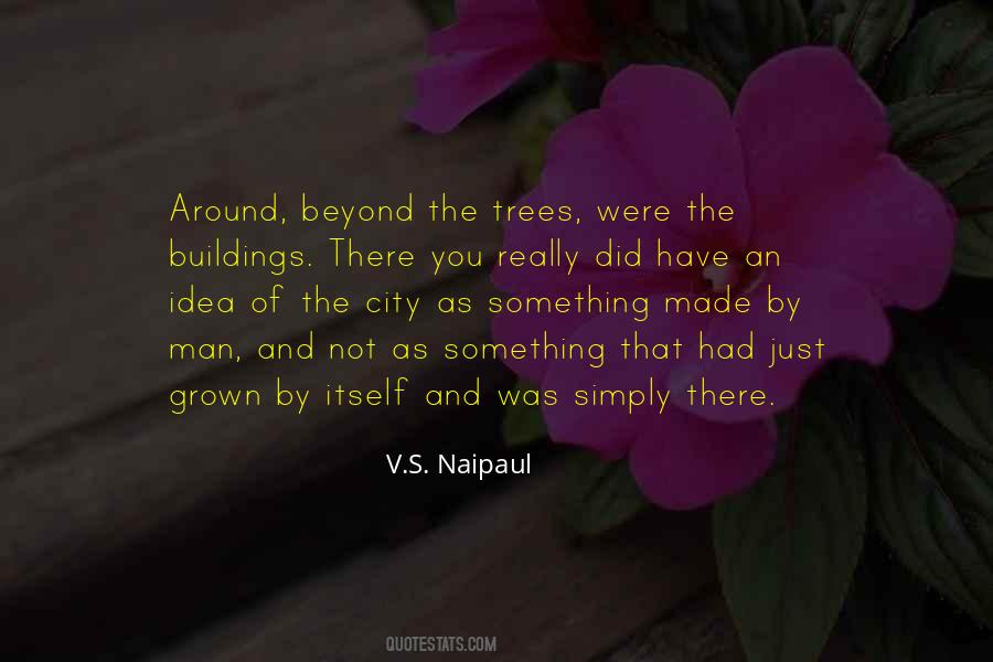 Quotes About Buildings And Trees #1054314