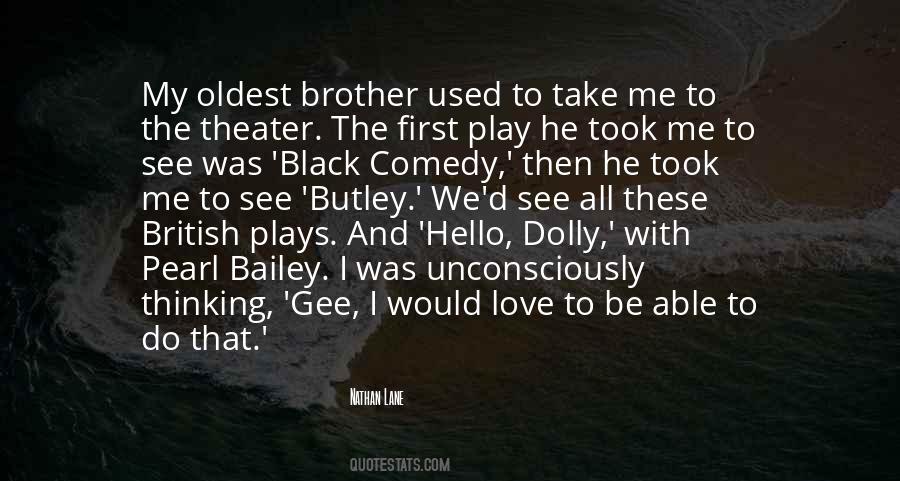 Quotes About Comedy Plays #1467260