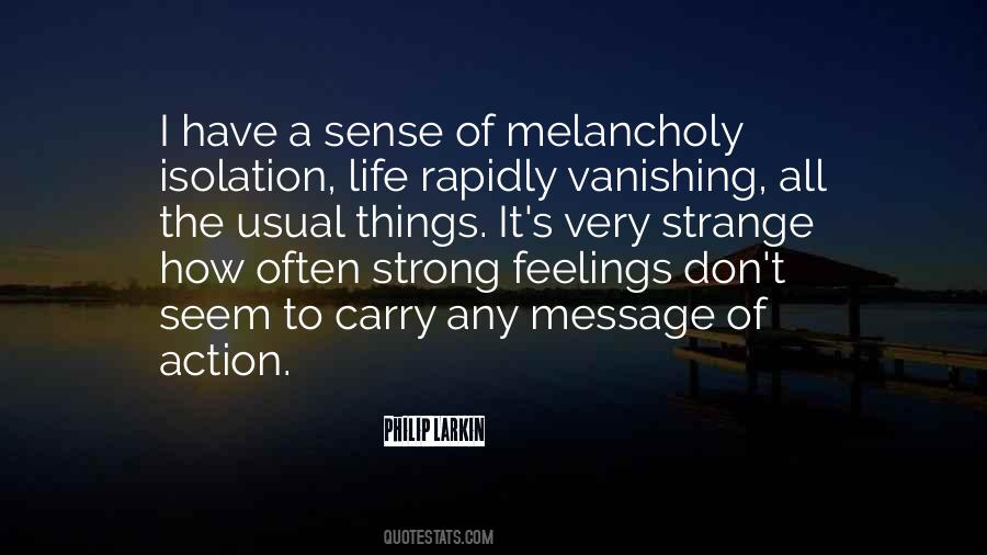 Quotes About Strange Feelings #1180952