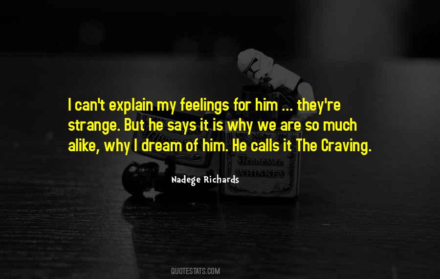 Quotes About Strange Feelings #1337189