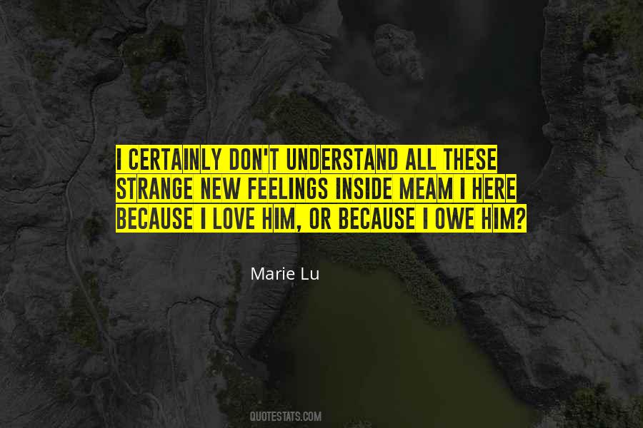 Quotes About Strange Feelings #1676689
