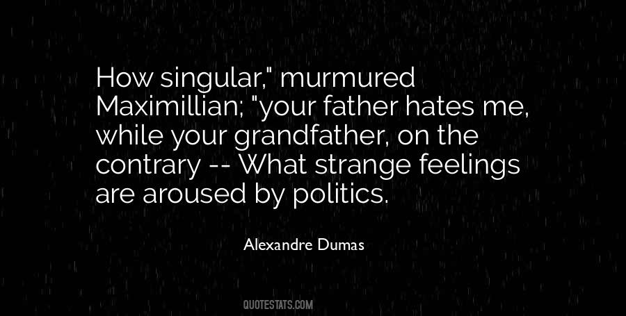 Quotes About Strange Feelings #681348