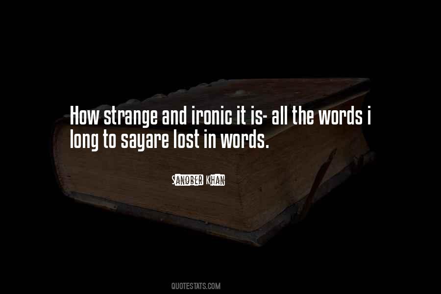 Quotes About Strange Feelings #691600