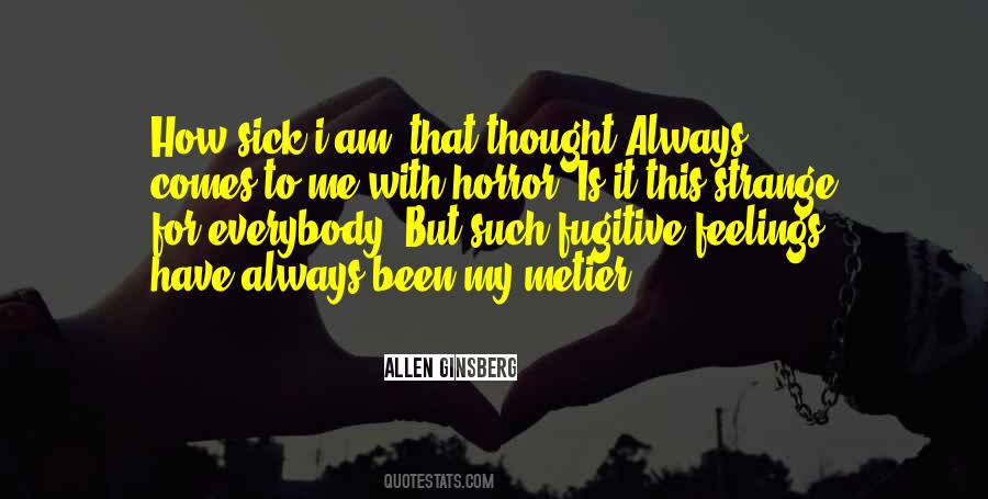 Quotes About Strange Feelings #753787