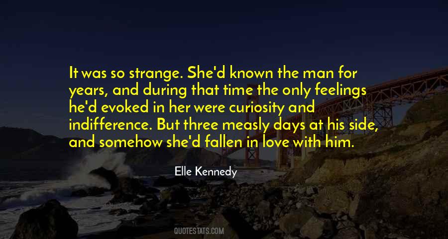 Quotes About Strange Feelings #757951