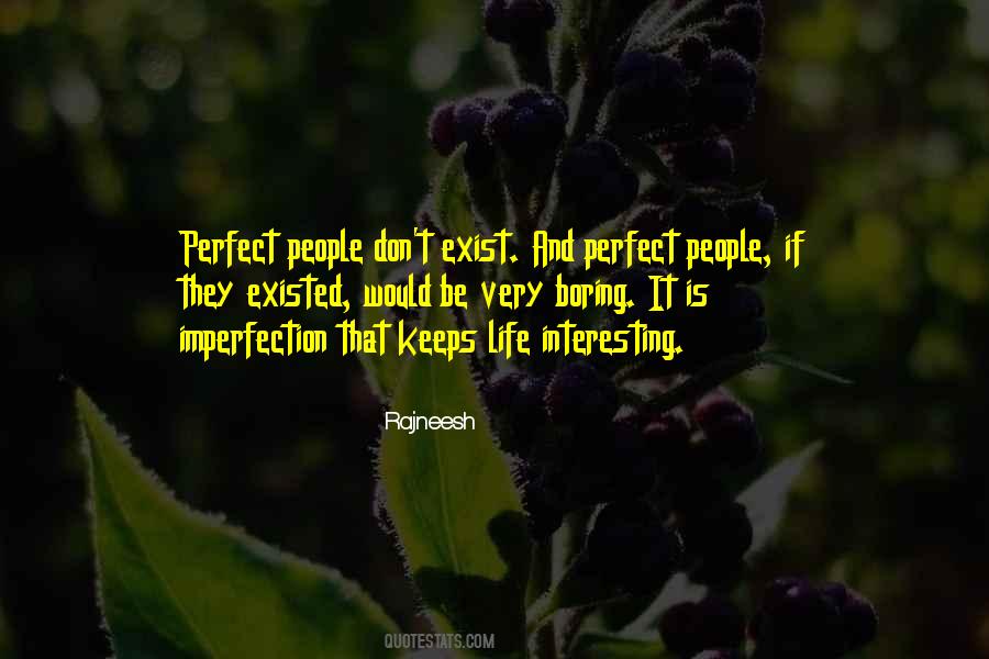 Quotes About Life's Not Perfect #134955