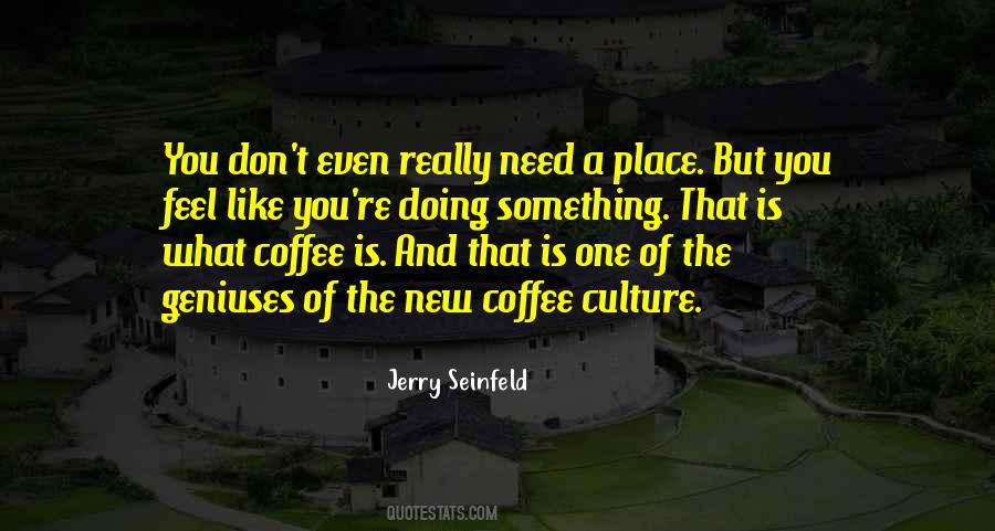 Coffee Culture Quotes #1019257