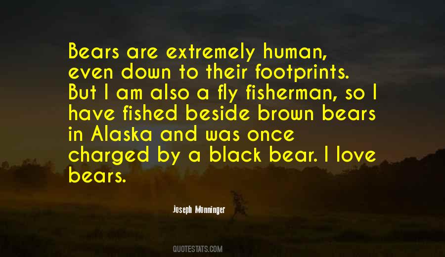 Quotes About Black Bear #534566