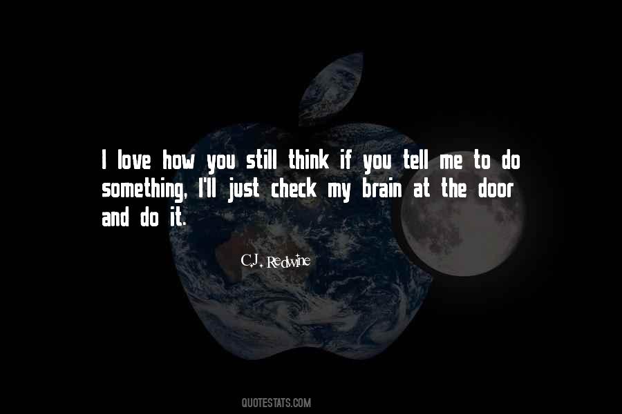 Quotes About The Brain And Love #598124