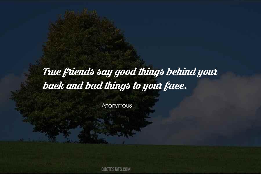 Quotes About Good Friends And Bad Friends #580373