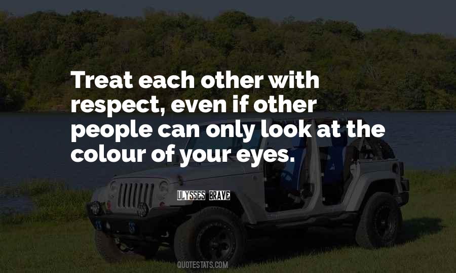 Respect Other People Quotes #787373