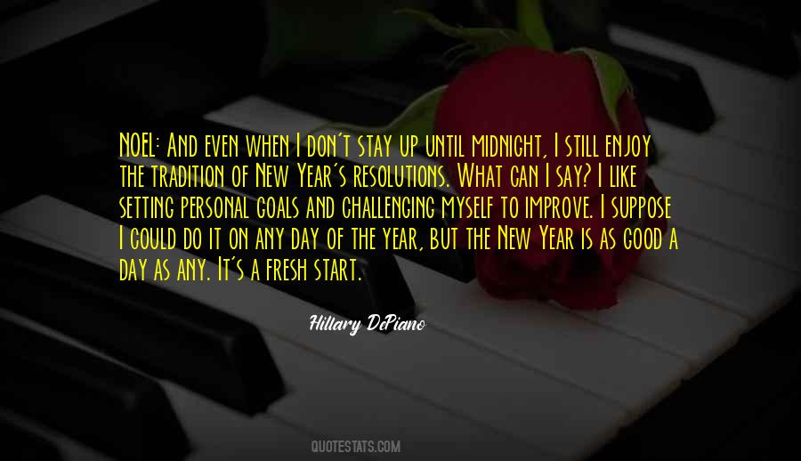 Quotes About New Years Resolutions #1007031