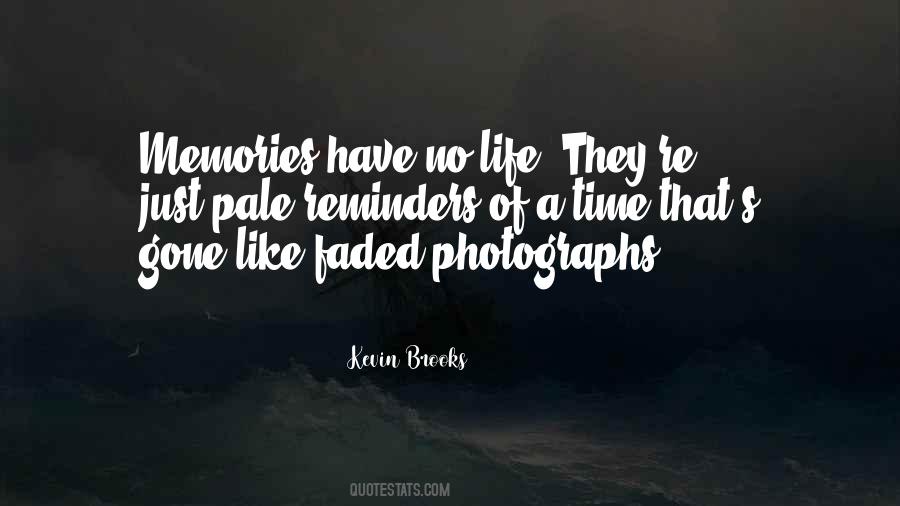 Quotes About Photographs And Memories #1808250