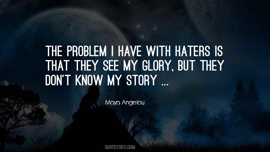 Quotes About My Haters #1138440