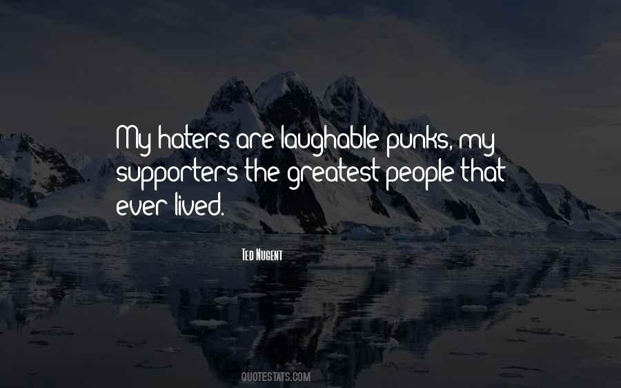 Quotes About My Haters #1424592