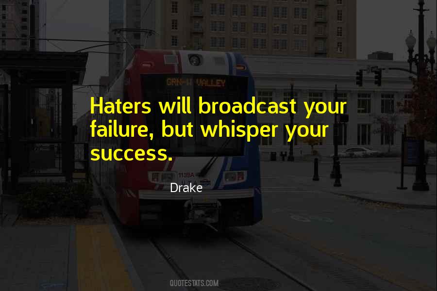 Quotes About My Haters #556073