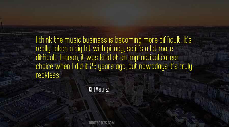 Quotes About The Music Business #1021533