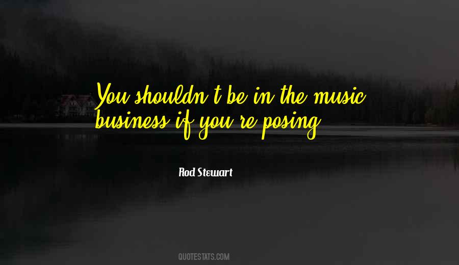 Quotes About The Music Business #1028211
