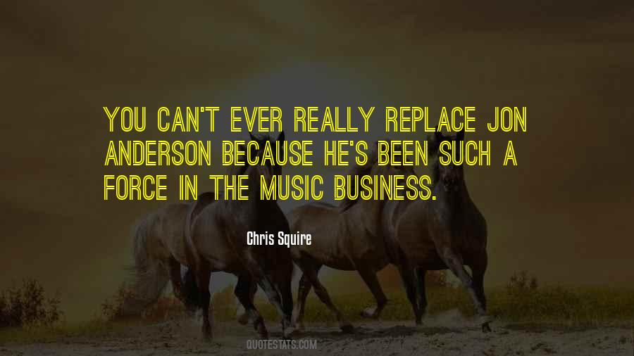 Quotes About The Music Business #1117831