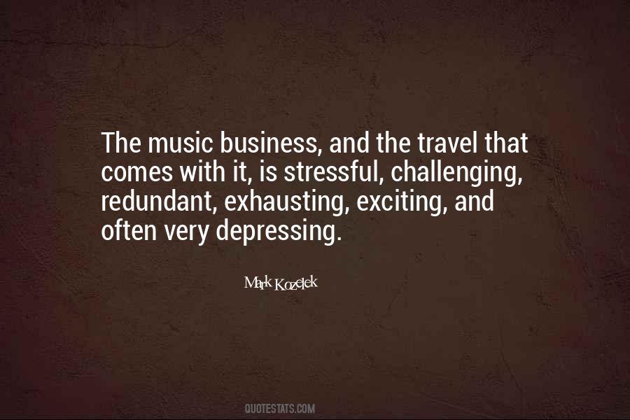 Quotes About The Music Business #1215996