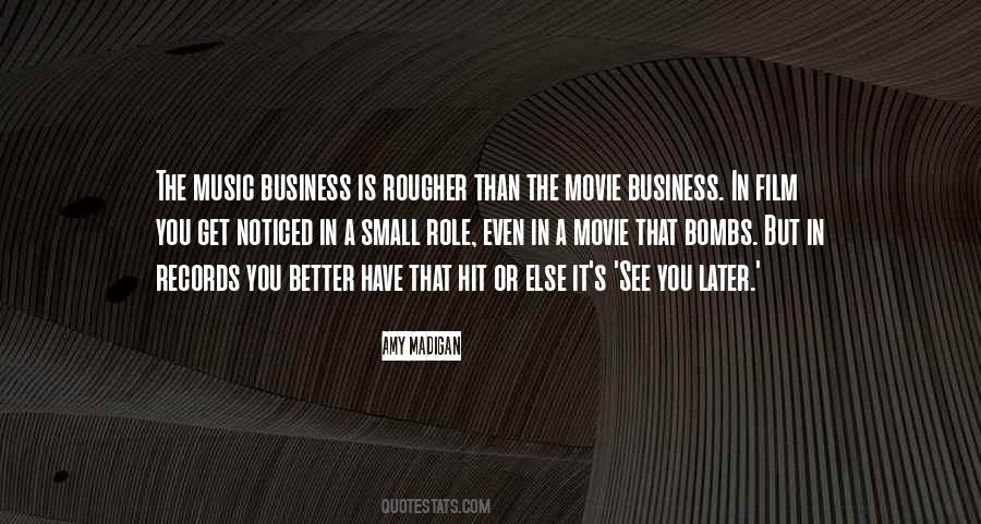 Quotes About The Music Business #1287012