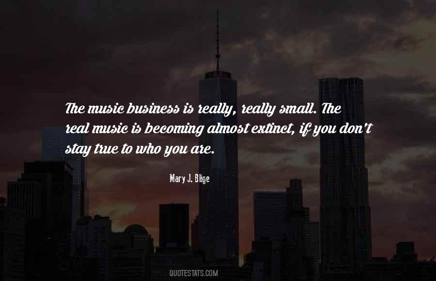 Quotes About The Music Business #1385120