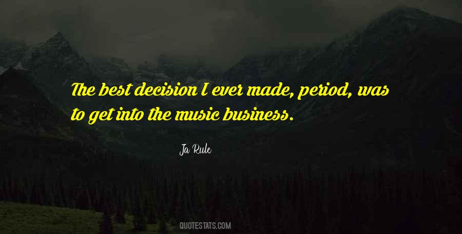 Quotes About The Music Business #1860013