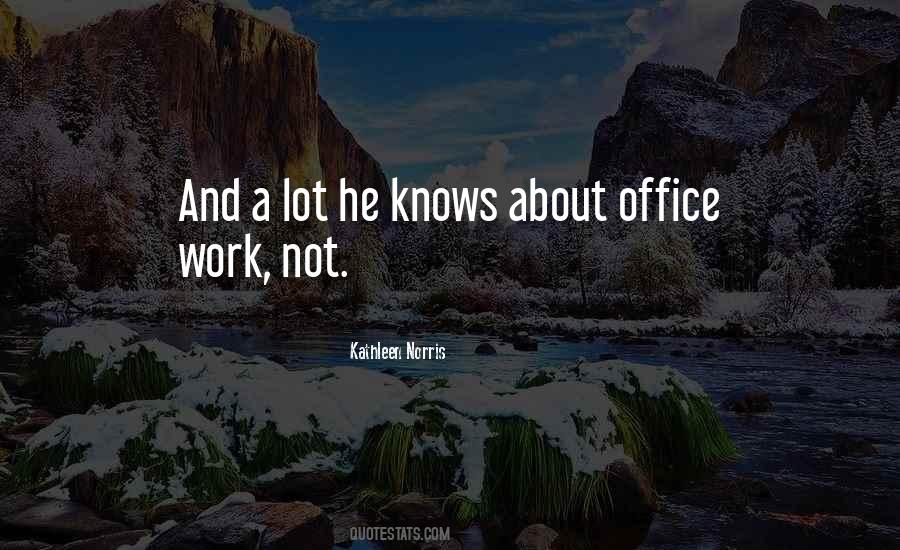 Quotes About Office Work #696279
