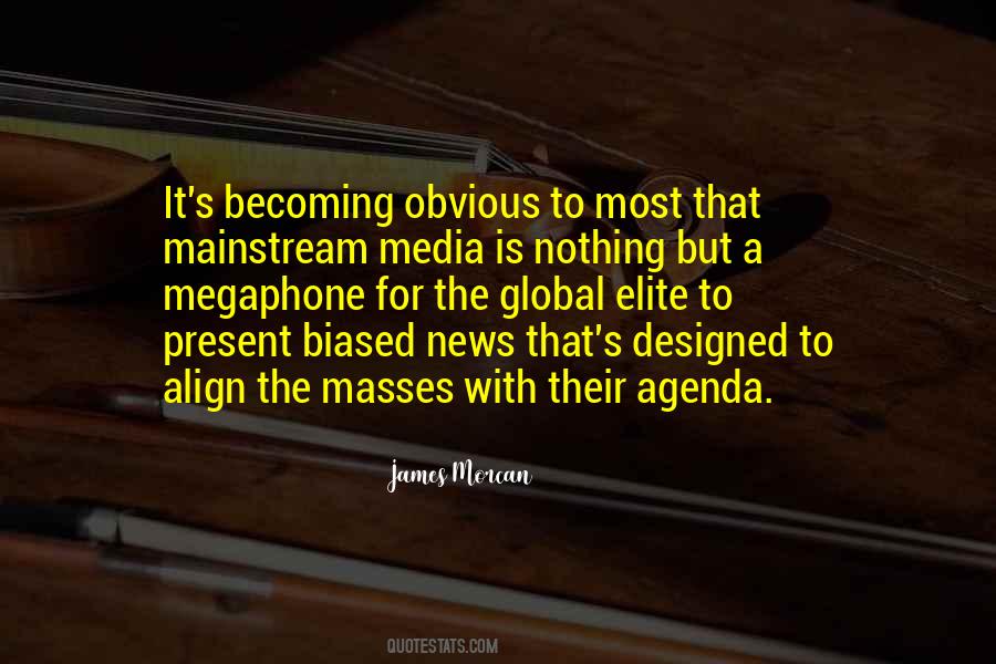 Quotes About Biased Media #249525