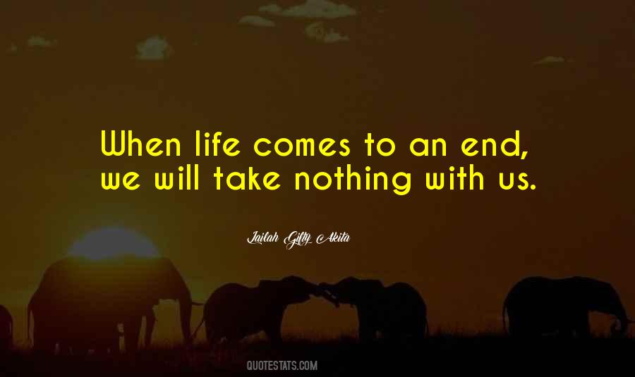 Comes To An End Quotes #1799811